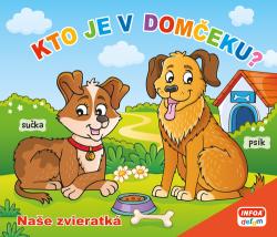 Kto je v dom�eku? Na�e Zvieratk� (SK vydanie) 