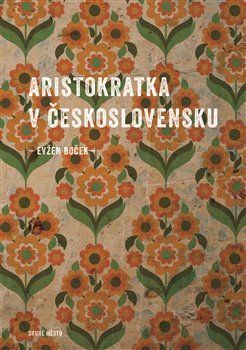Aristokratka v �eskoslovensku