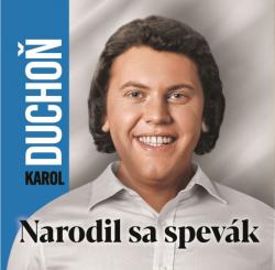 CD Karol Ducho� - Narodil sa spev�k