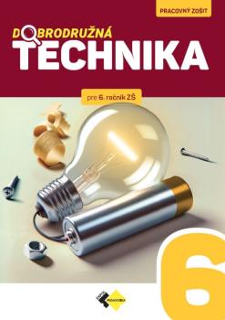 Dobrodru�n� technika PZ pre 6. ro�n�k Z�
