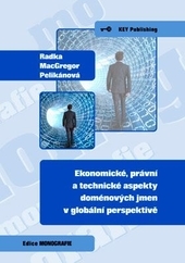 Ekonomick�, pr�vn� a technick� aspekty dom�nov�ch jmen v glob�ln� perspektiv�