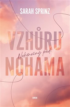 Nekone�n� p�d Vzh�ru nohama RED