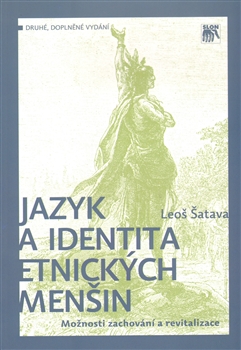 Jazyk a identita etnick�ch men�in. Mo�nosti zachov�n� a revitalizace