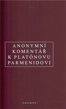 Anonymn� koment�� k Plat�novu �Parmenidovi�