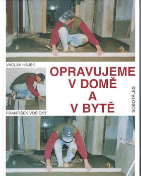 Opravujeme v dom� a v byt�