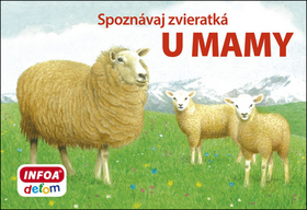 Spoznvaj zvieratk - U mamy (SK vydanie)