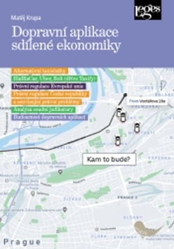 Dopravn� aplikace sd�len� ekonomiky a jejich ve�ejnopr�vn� regulace