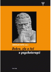 Dobro, zlo a �e� v psychoterapii