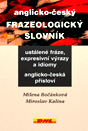 Anglicko-�esk� frazeologick� slovn�k