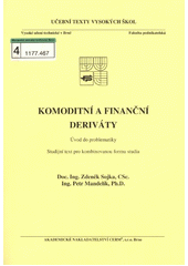 Komoditn� a finan�n� deriv�ty. �vod do problematiky - KS