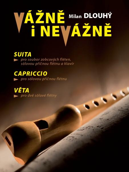 Milan Dlouh�: V�n� i nev�n� (pro soubor zobcov�ch fl�ten)