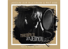 Narod�me se jen jednou� /CD/