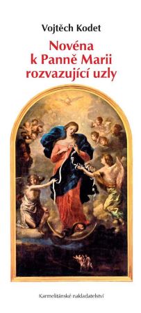 Nov�na k Pann� Marii rozvazuj�c� uzly