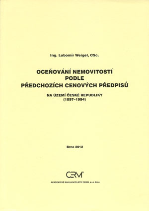 Oce�ov�n� nemovitost� podle p�edchoz�ch cenov�ch p�edpis� na �zem� �esk� republiky (1897-1994)