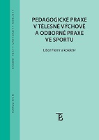Pedagogick� praxe v t�lesn� v�chov� a odborn� praxe ve sportu /A4/