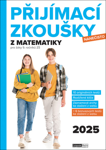 P�ij�mac� zkou�ky nane�isto z matematiky pro ��ky 9. ro�n�k� Z� (2025)