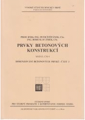 Prvky betonov�ch konstrukc� - ��st 3 (modul CM 4). Dimenzov�n� betonov�ch prvk�