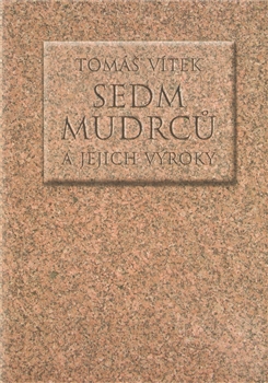 Sedm mudrc� a jejich v�roky