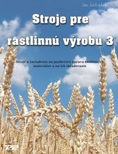 Stroje pre rastlinn� v�robu 3