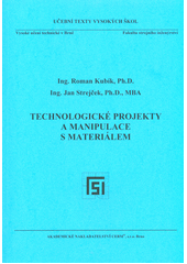 Technologick� projekty a manipulace s materi�lem