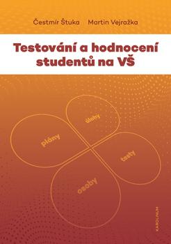 Testov�n� a hodnocen� student� na V�