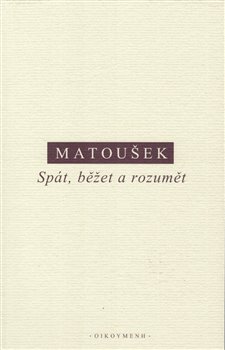 Sp�t, b�et a rozum�t