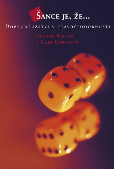 �ance je, �e... Dobrodru�stv� v pravd�podobnosti