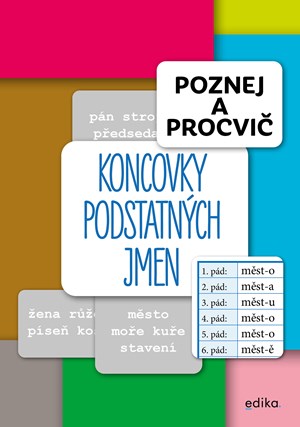 Poznej a procvi�: Koncovky podstatn�ch jmen