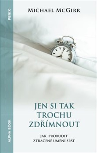 Jen si tak trochu zd��mnout