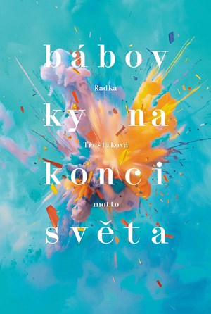 B�bovky na konci sv�ta