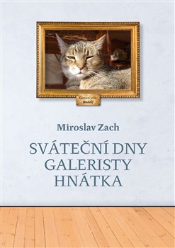 Sv�te�n� dny galeristy Hn�tka