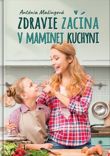 Zdravie za��na v maminej kuchyni