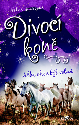 Divoc� kon� - Alba chce b�t voln�