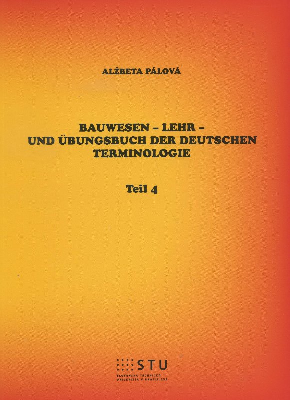 Bauwesen - Lehr- und �bungsbuch der deutschen Terminologie