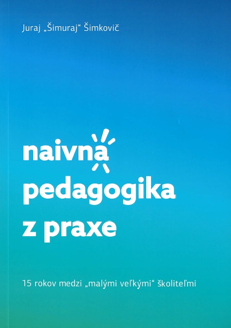 Naivn� pedagogika z praxe