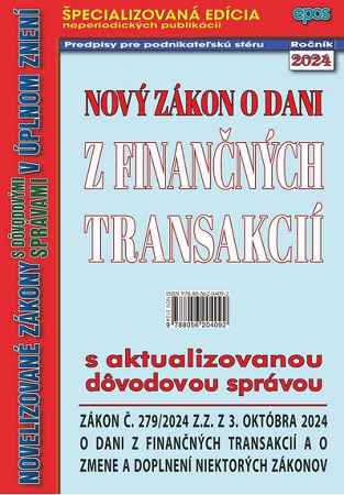 Nov� z�kon o dani z finan�n�ch transakci� s aktualizovanou d�vodovou spr�vou (NZ 21 2024)