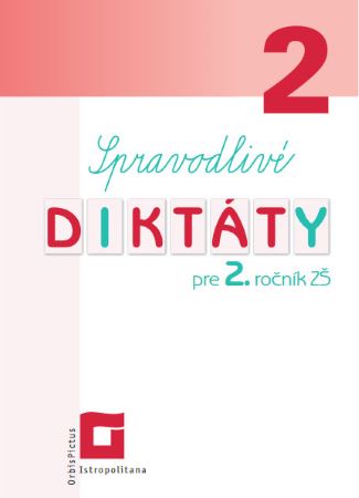 Spravodliv� dikt�ty pre 2. ro�n�k Z�