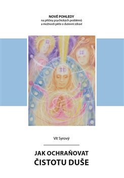 Jak ochra�ovat �istotu du�e