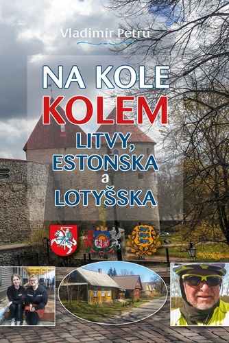 Na kole kolem Litvy, Estonska a Loty�ska