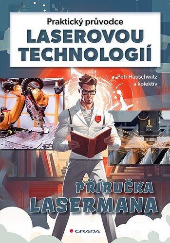 Praktick� pr�vodce laserovou technologi�