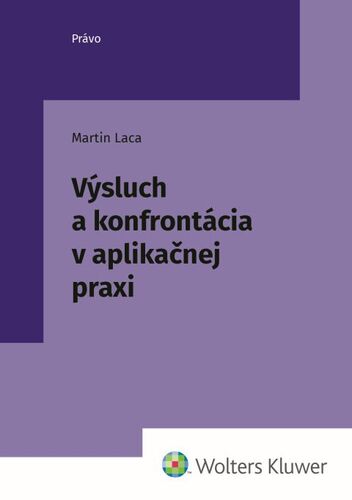 V�sluch a konfront�cia v aplika�nej prax