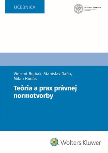 Te�ria a prax pr�vnej normotvorby
