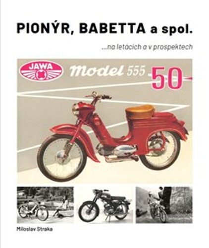 Pion�r, Babetta a spol.