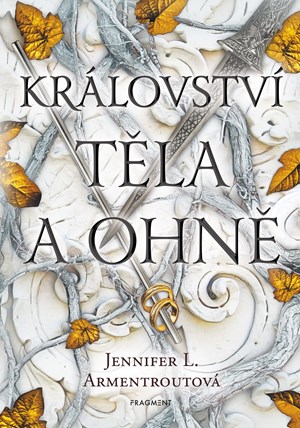 Kr�lovstv� t�la a ohn� 