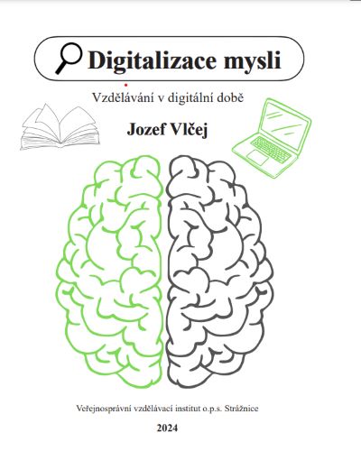 Digitalizace mysli (Vzd�l�v�n� v digit�ln� dob�)
