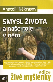 Smysl �ivota a na�e role v n�m