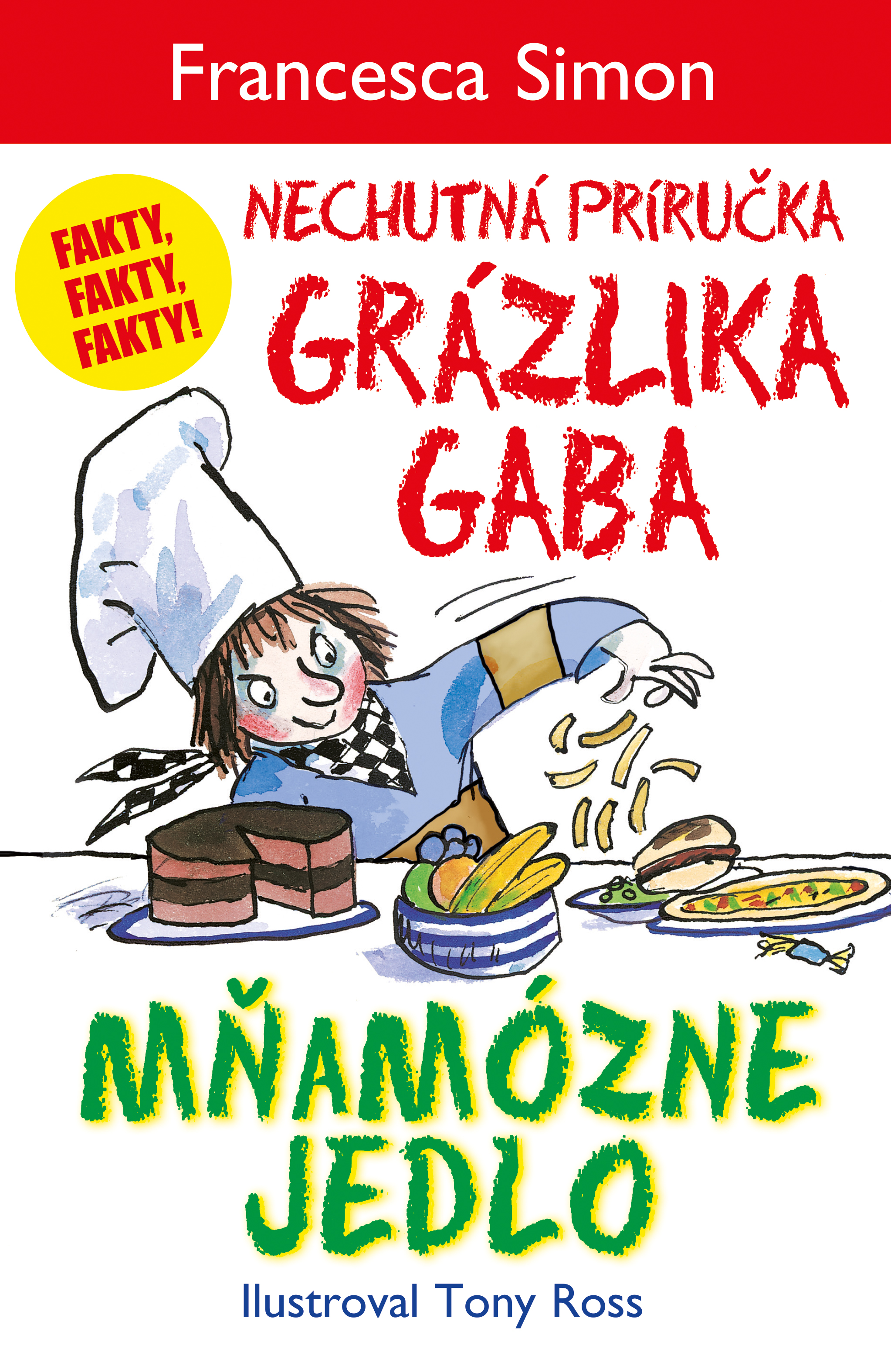M�am�zne jedlo (Nechutn� pr�ru�ka Gr�zlika Gaba)