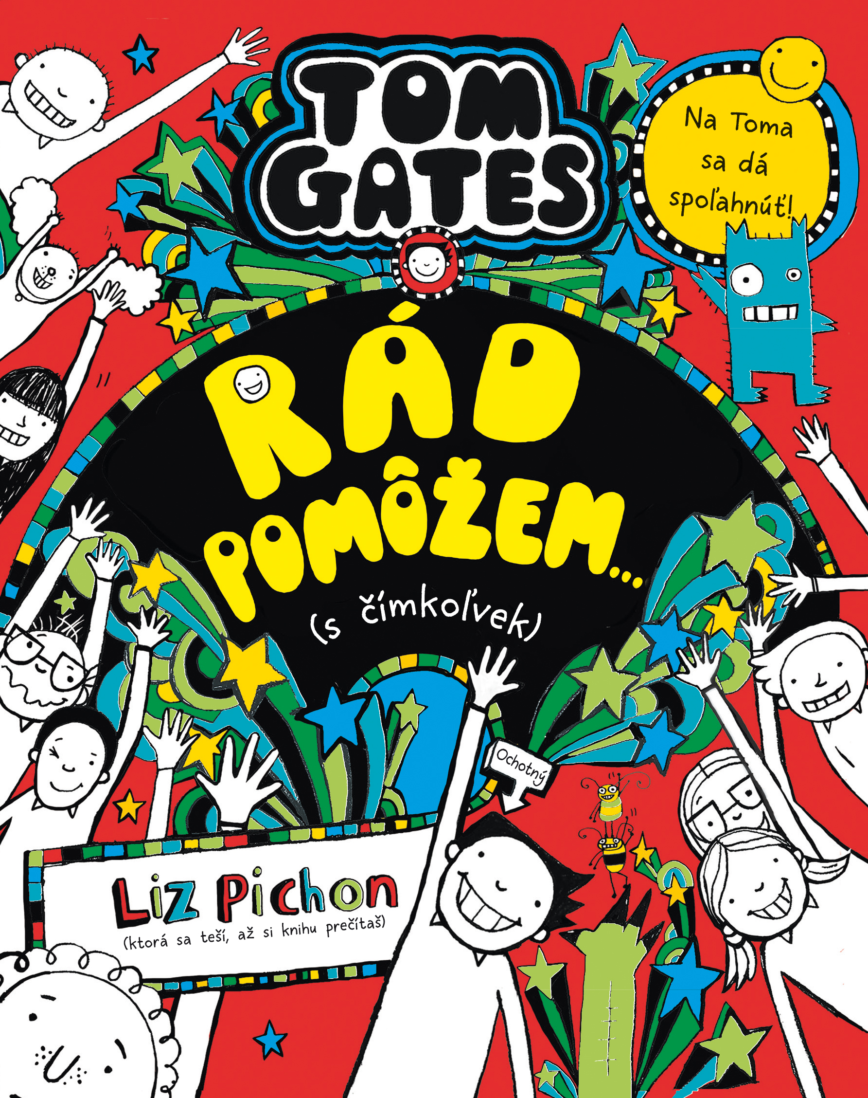 Tom Gates 20: R�d pom��em... (s ��mko�vek)