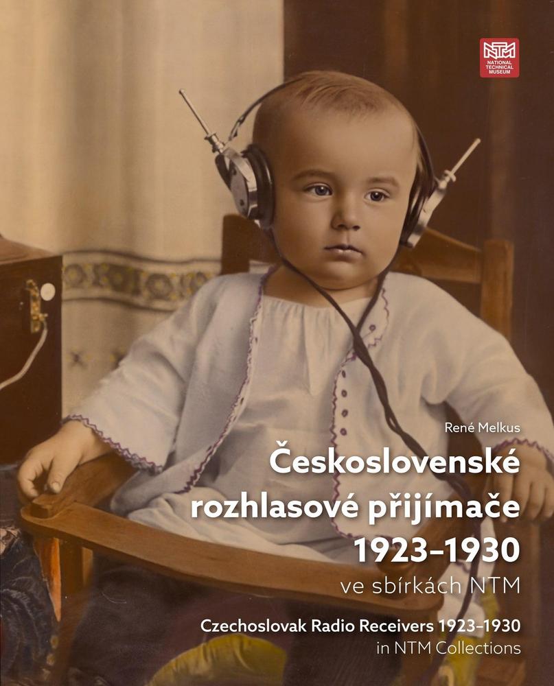 �eskoslovensk� rozhlasov� p�ij�ma�e 1923-1930 ve sb�rk�ch NTM