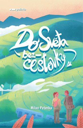 Do sv�ta bez cestovky